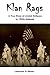 Klan Rags: A True Story of ...
