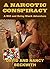 A Narcotic Conspiracy (A Will and Betsy Black Adventure Book 3)
