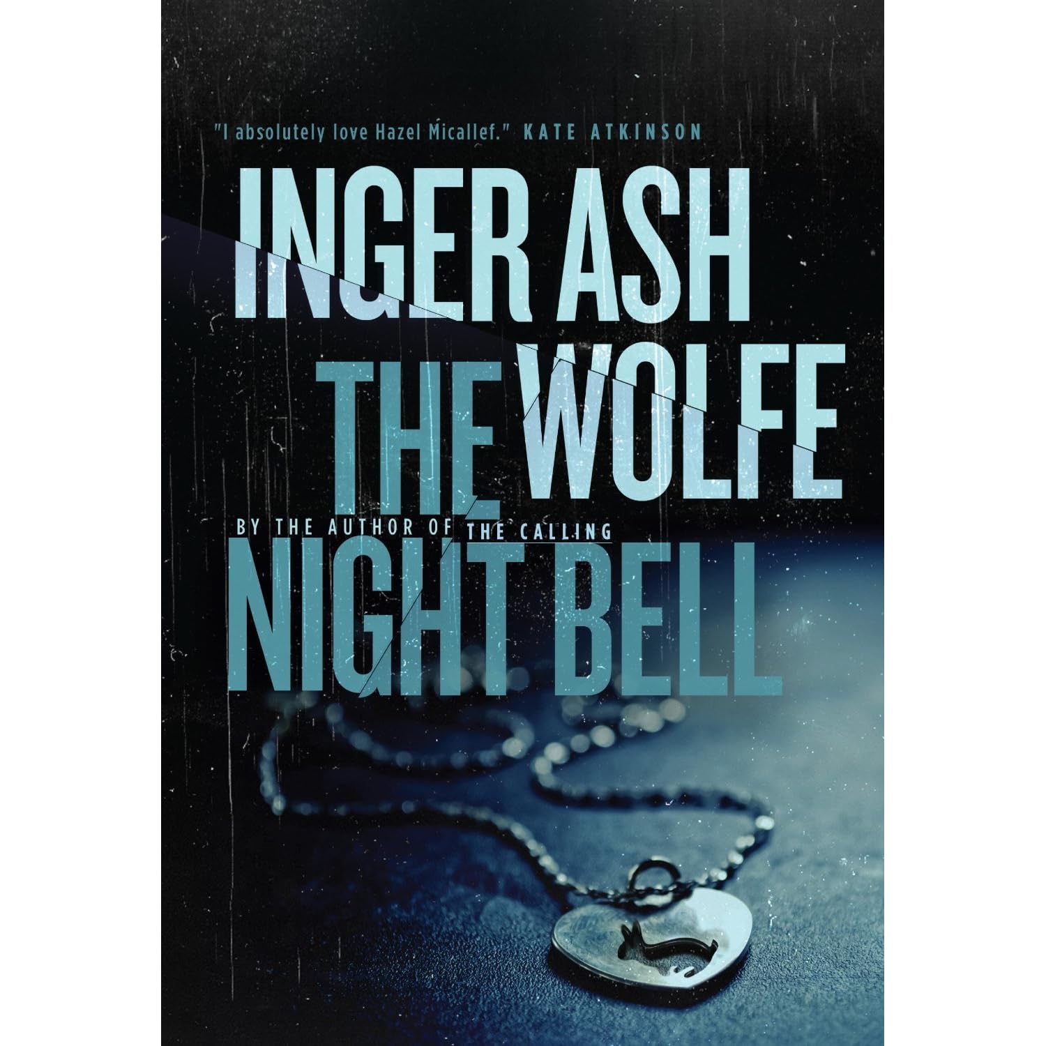 The Night Bell (Hazel Micallef Mystery, 4) by Inger Ash Wolfe