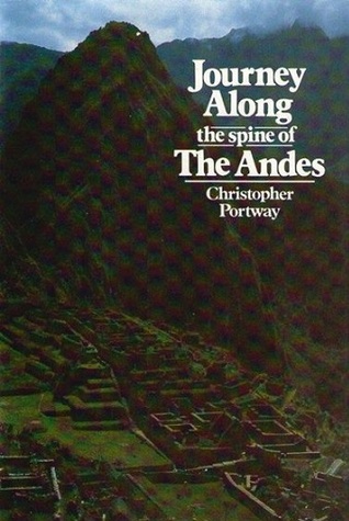 Journey Along the Spine of the Andes (Hardcover)