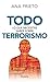 Todo lo que necesitás saber sobre terrorismo (Spanish Edition)