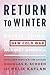 Return to Winter: Russia, China, and the New Cold War Against America