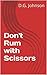 Don't Rum with Scissors