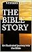 THE BIBLE STORY: An illustr...
