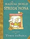 The Magical World of Strega Nona: A Treasury The Magical World of Strega Nona: A Treasury