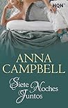Siete noches juntos by Anna Campbell
