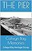 The Pier: Colwyn Bay Heritage Group (Colwyn Bay Memories Book 1)