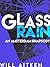 Glass Rain: An Amsterdam Rhapsody