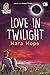 Love in Twilight (Summer Tr...