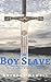 The Boy Slave: Act I: Mischievous & Misfit Boys