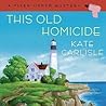 This Old Homicide by Kate Carlisle