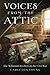 Voices From the Attic: The ...