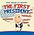 First Grade US History: The First President: 1st Grade Books (Children's US Presidents & First Ladies)