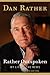 Rather Outspoken: My Life In The News