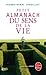 Petit almanach du sens de la vie (Biblio Essais t. 32860) (French Edition)