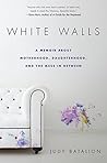 White Walls: A Me...