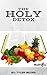 The Holy Detox: The 4-Day D...