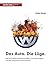 Das Auto. Die Lüge.: Die kriminellen Machenschaften von Volkswagen und der deutschen Autoindustrie (German Edition)