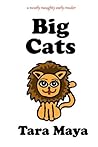 Big Cats (A Nearly Naughty Early Reader) Big Cats (A Nearly Naughty Early Reader)