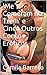'Me Comeram no Trem' e Cinco Outros Contos Eróticos (Erótica Series Livro 1) (Portuguese Edition)