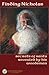 Finding Nicholas - secrets of santa revealed by his woodsmen (Woodsman Stories)