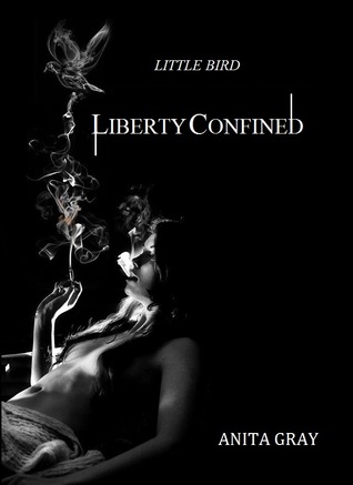 Little Bird - Liberty Confined