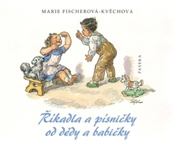 Říkadla a písničky od dědy a babičky (Board book)