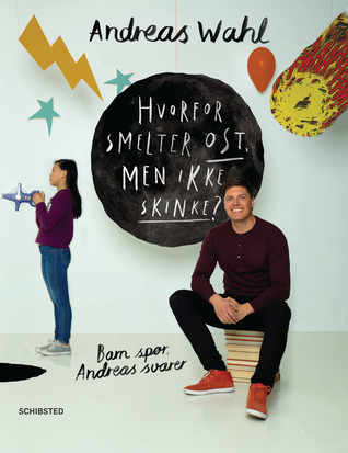 Hvorfor smelter ost, men ikke skinke? (Hardcover)