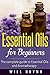 Essential Oils for Beginners by Will Huynh