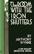 The Room with the Iron Shutters