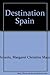 Destination Spain: Survival...