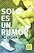 Solo es un rumor (Girl Heart Boy 2): Un amor sin límites (Spanish Edition)