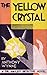 The Yellow Crystal (Dr. Hai...