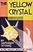 The Yellow Crystal (Dr. Hailey, #11)