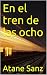 En el tren de las ocho