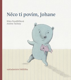 Něco ti povím, Johane (Hardcover)