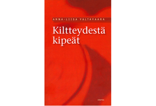 Kiltteydestä kipeät