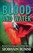 Blood and Water