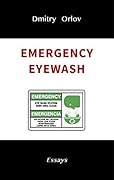 Emergency Eyewash: Essays