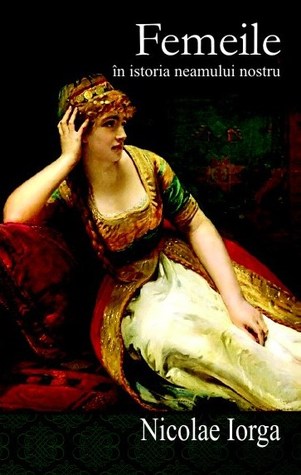 Femeile în istoria neamului nostru (Paperback)