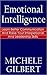 Emotional Intelligence: Learn Better Communication And Raise Your Interpersonal And Leadership Skills (Communication, Problem Solving, Positive Psychology,Emotions)