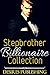 Romance: Billionaire Bad Boys : Alpha Male Romance Collection (New Adult Billionaire Fantasy Romance Short Stories)