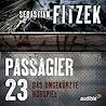 Passagier 23 by Sebastian Fitzek