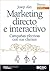 Marketing directo e interactivo. Campañas efectivas con sus clientes