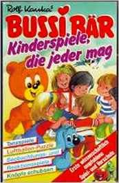 Bussi Bar Kinderspiele Die Jeder Mag By Rolf Kanka