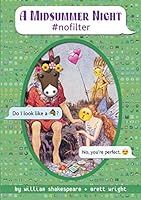A Midsummer Night #nofilter (OMG Shakespeare)