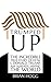 Trumped Up: The Unsettlingly Plausible Fake Autobiography Donald Trump Doesn't Want You To Read! (I assume)