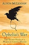 Ophelia's War: Th...