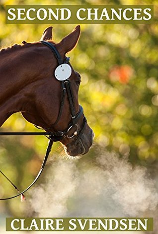 Second Chances Show Jumping Dreams 25 By Claire Svendsen