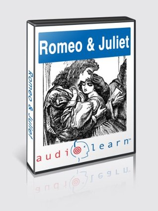 Romeo and Juliet AudioLearn Study Guide (Kindle Edition)